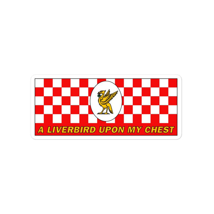 LIVERBIRD UPON MY CHEST LIVERPOOL STICKER